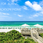 The Ultimate Guide to Buying a Vacation Home