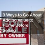 Home Renovations That Add Value Before Selling
