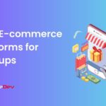 Top E-Commerce Software for Startups
