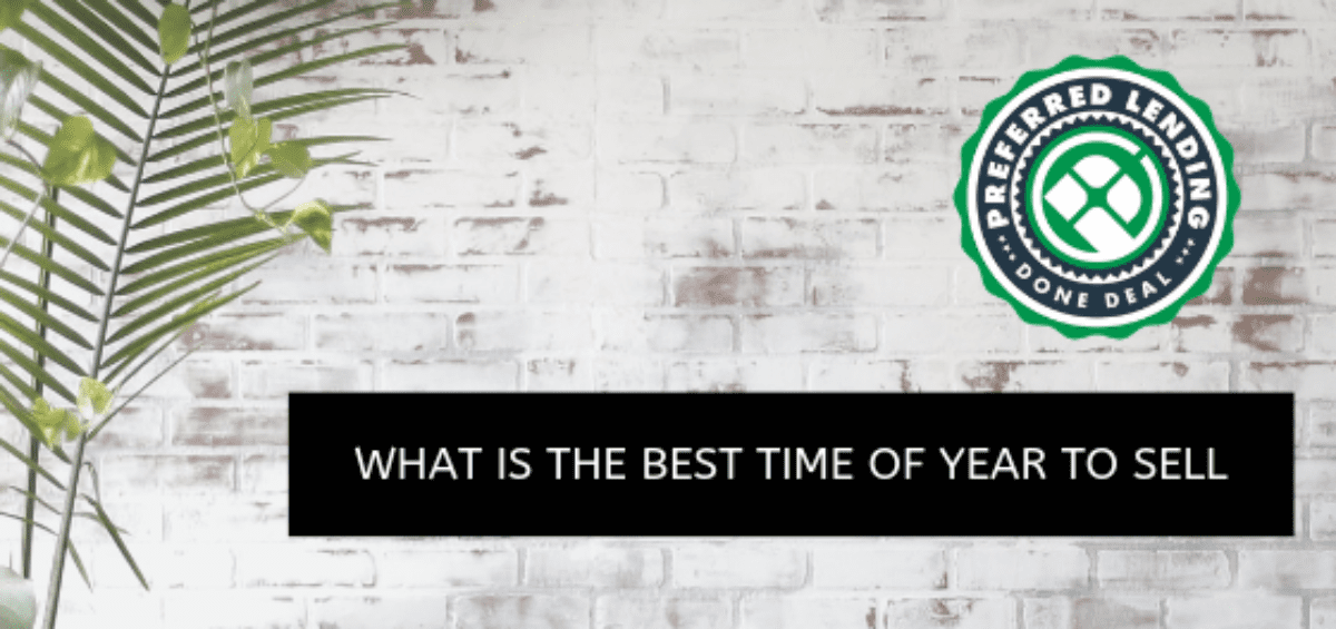 What is The Best Time of Year to Sell your Home? Best Times of Year to Buy or Sell Property